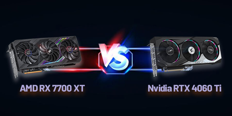 مقایسه کارت گرافیک AMD RX 7700 XT و Nvidia RTX 4060 Ti