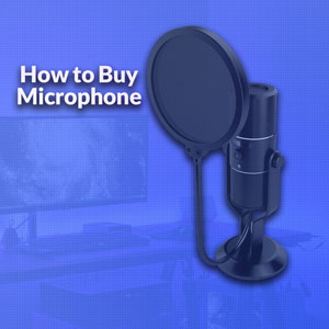 راهنمای خرید انواع میکروفون (Microphone)