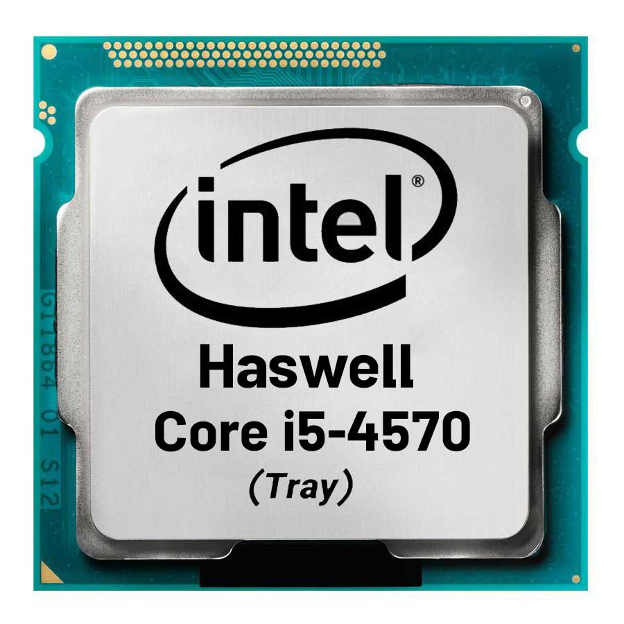 سی پی یو بدون باکس اینتل مدل Core i5-4570