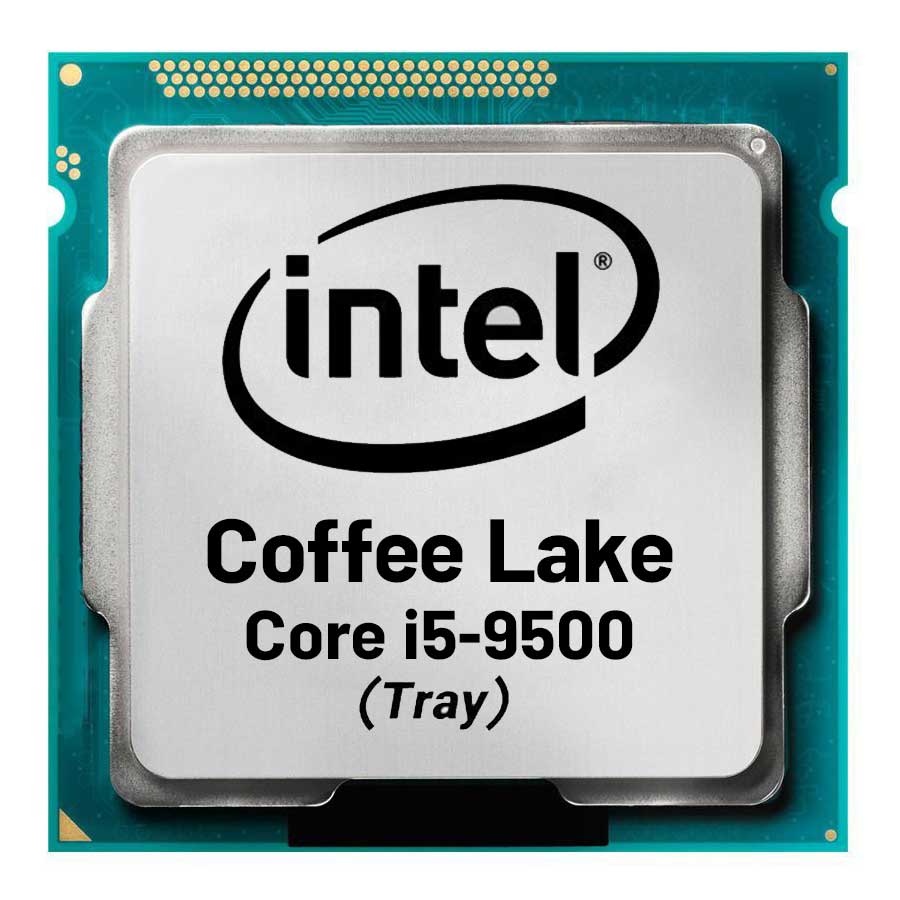 سی پی یو بدون باکس اینتل مدل Core i5-9500